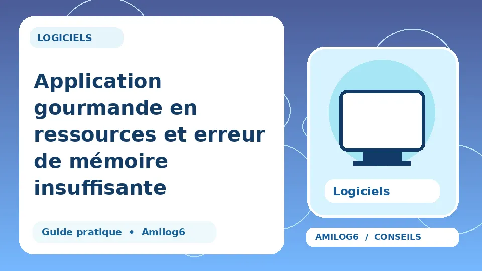 Illustration Amilog6 : Application gourmande en ressources et erreur de mémoire insuffisante