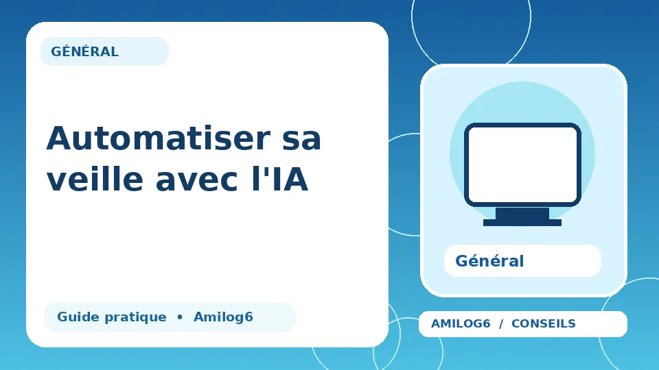 Illustration Amilog6 : Automatiser sa veille avec l'IA