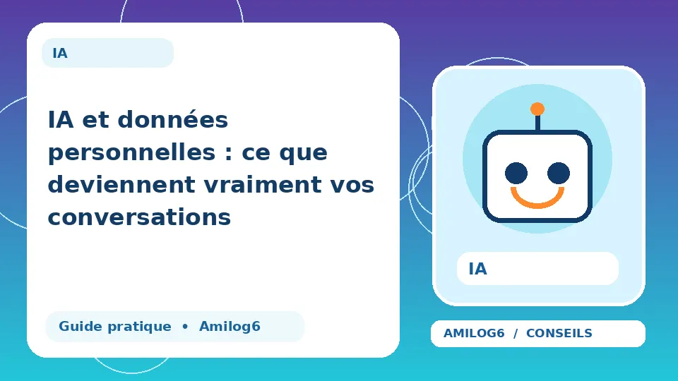 Illustration Amilog6 : IA et données personnelles : vos conversations
