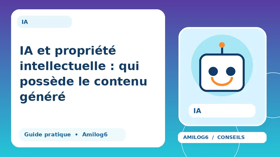 Illustration Amilog6 : IA et propriété intellectuelle : qui possède le contenu généré