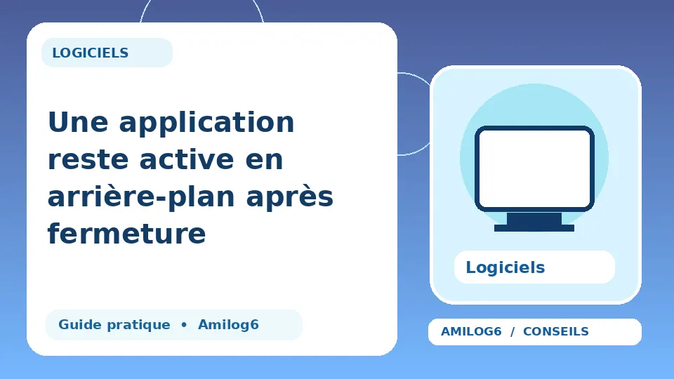 Illustration Amilog6 : Une application reste active en arrière-plan après fermeture