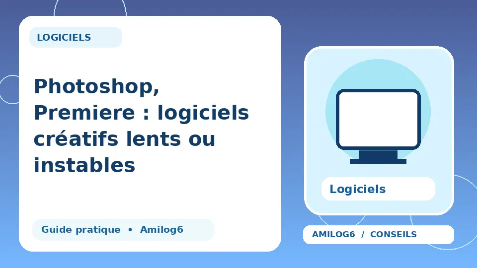 Illustration Amilog6 : Photoshop, Premiere : logiciels créatifs lents ou instables