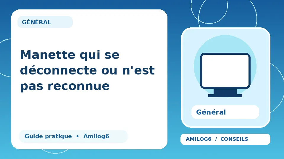 Illustration Amilog6 : Manette qui se déconnecte ou n'est pas reconnue