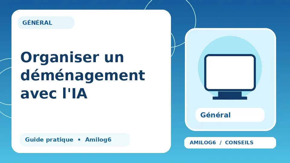 Illustration Amilog6 : Organiser un déménagement avec l'IA