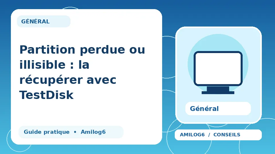Illustration Amilog6 : Partition perdue ou illisible : la récupérer avec TestDisk