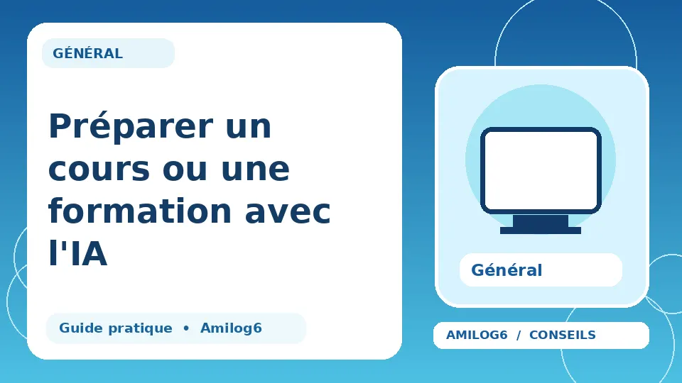 Illustration Amilog6 : Préparer un cours ou une formation avec l'IA