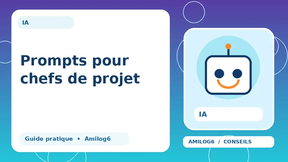 Illustration Amilog6 : Prompts pour chefs de projet