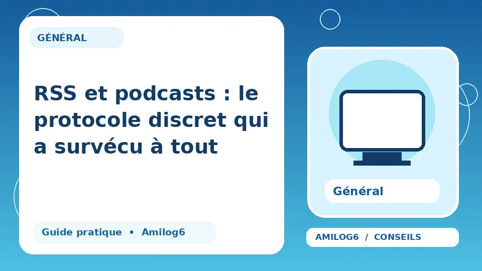 Illustration Amilog6 : RSS et podcasts : le protocole discret qui a survécu à tout