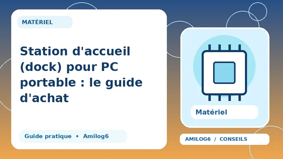 Illustration Amilog6 : Station d'accueil (dock) pour PC portable : le guide d'achat
