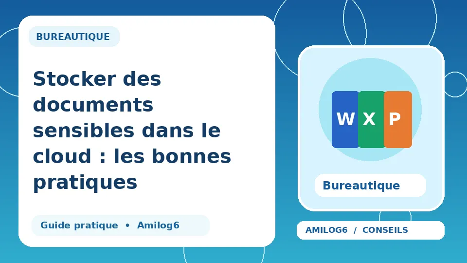 Illustration Amilog6 : Stocker des documents sensibles dans le cloud : les bonnes pratiques