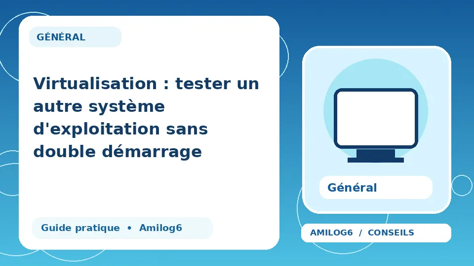 Illustration Amilog6 : Virtualisation : tester un autre système d'exploitation